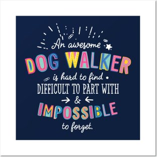 An awesome Dog Walker Gift Idea - Impossible to Forget Quote Posters and Art